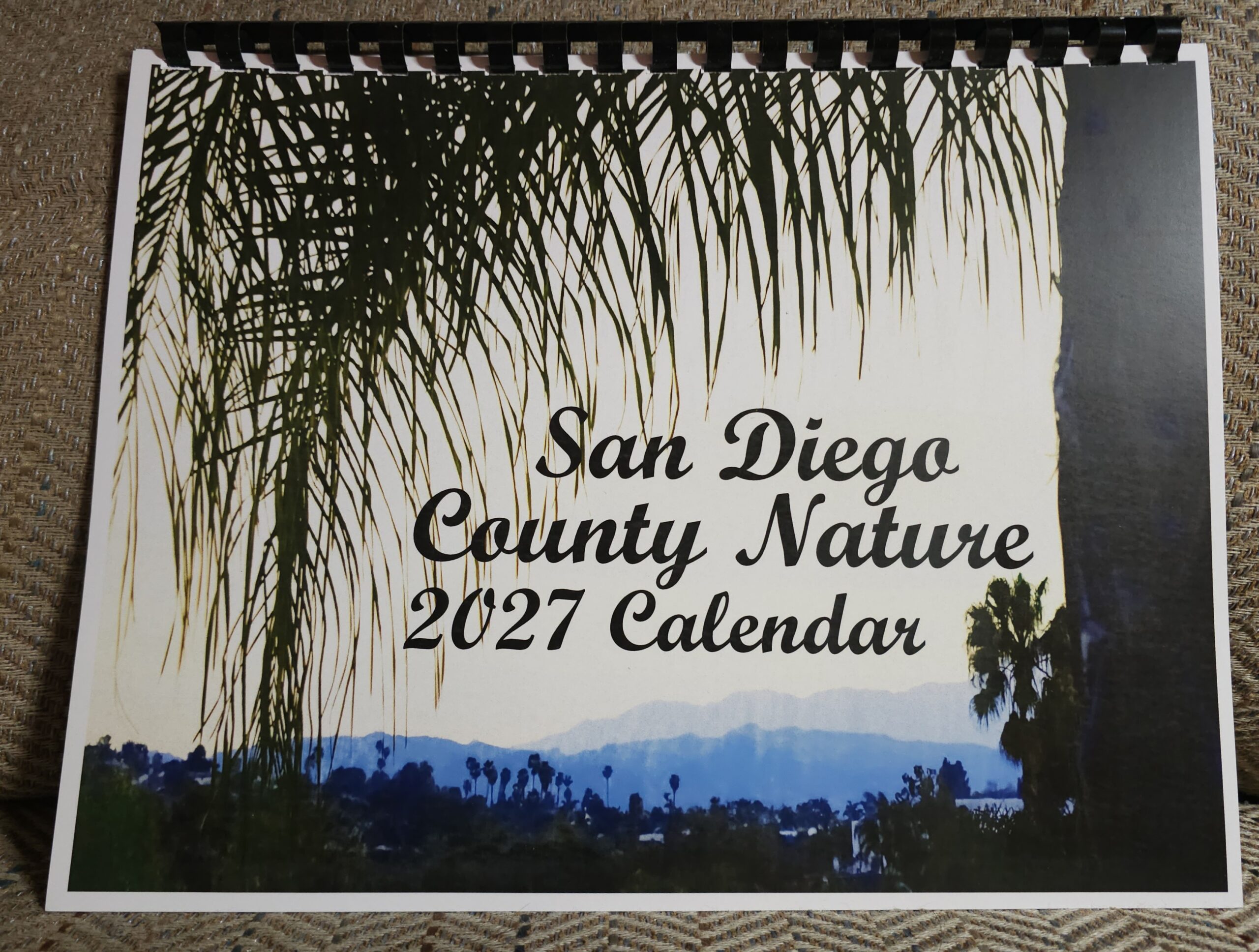 2027 Photo calendar of San Diego County nature 2027 Photo calendar of San Diego County nature